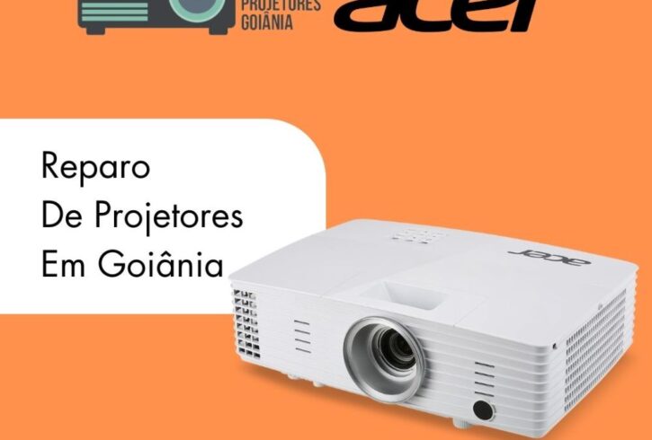 ASSISTENCIA-TECNICA-AUTORIZADA-PROJETOR-DATASHOW-ACER-GOIANIA-GOIAS